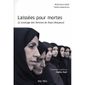 LAISSEES POUR MORTES ; LE LYNCHAGE DES FEMMES DE H