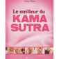 LE MEILLEUR DU KAMA-SUTRA