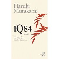 1Q84 LIVRE 3 ; OCTOBRE-DECEMBRE