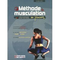 Méthode de musculation au féminin ; 80 exercice...