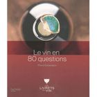 Le vin en 80 questions