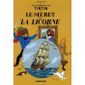 Les aventures de Tintin t.11 ; le secret de la ...