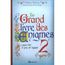 LE GRAND LIVRE DES ENIGMES T.2