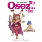 Osez... en BD t.2 ; le Kâma-Sûtra