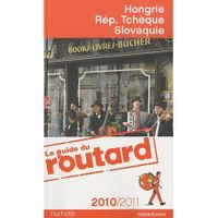 GUIDE DU ROUTARD; HONGRIE, REPUBLIQUE TCHEQUE ET S