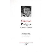 Pédigrée ; et autres romans