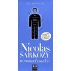 NICOLAS SARKOZY ; LE MANUEL VAUDOU