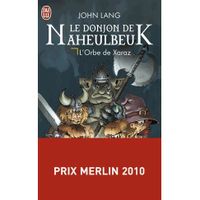 LE DONJON DE NAHEULBEUK T.2 ; L'ORBE DE XARAZ