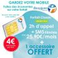 GARDEZ VOTRE MOBILE ET FAITES DES ECONOMIES CHAQUE